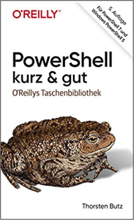 PowerShell - kurz & gut: Für PowerShell 7 und Windows PowerShell 5 (True PDF)