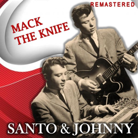 Santo & Johnny - Mack the Knife (Remastered) (2020)