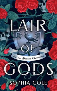 Sophia Cole - Villane Holmes University Vol. 1. Lair of Gods (2024)