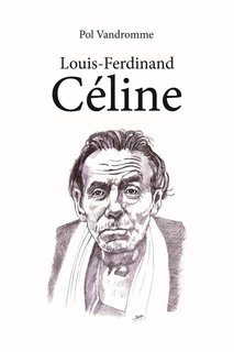 Pol Vandromme - Louis-Ferdinand Céline (2024)