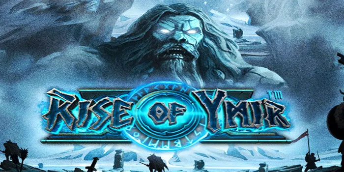 Rahasia Mendapatkan Jackpot Besar di Slot Rise of Ymir