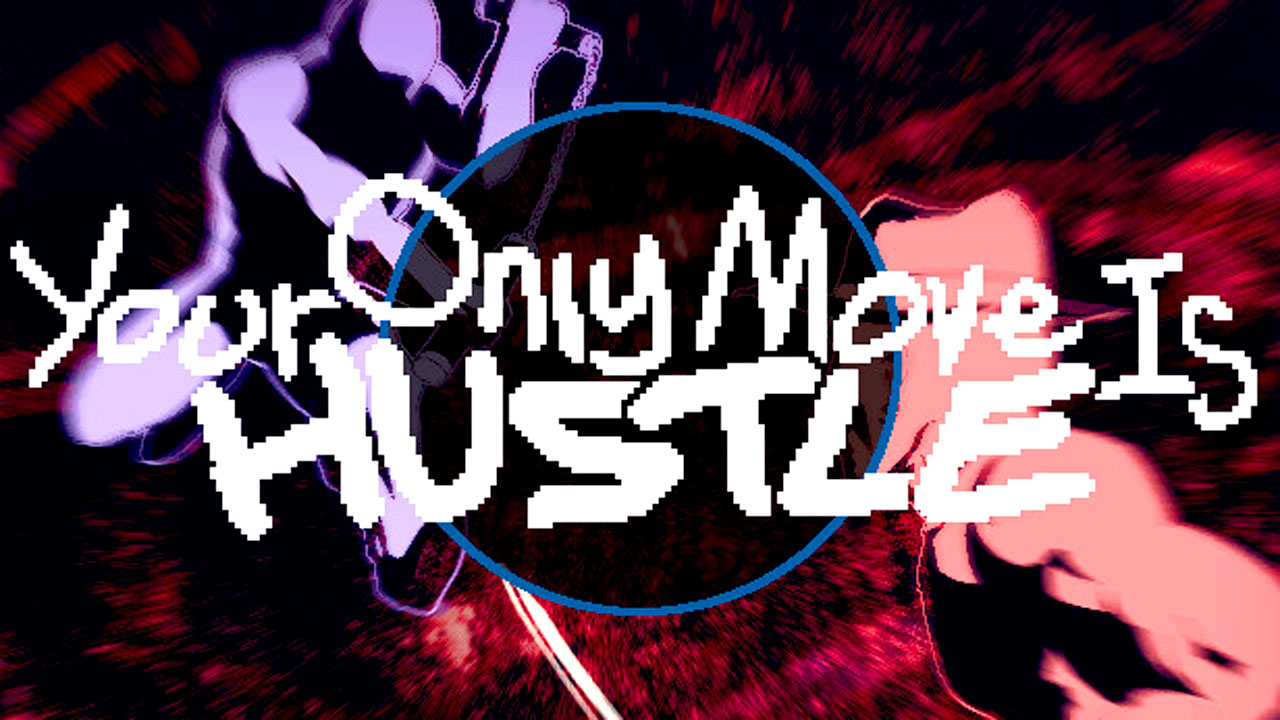Your Only Move Is HUSTLE Free Download (v1.9.19 + Multiplayer)