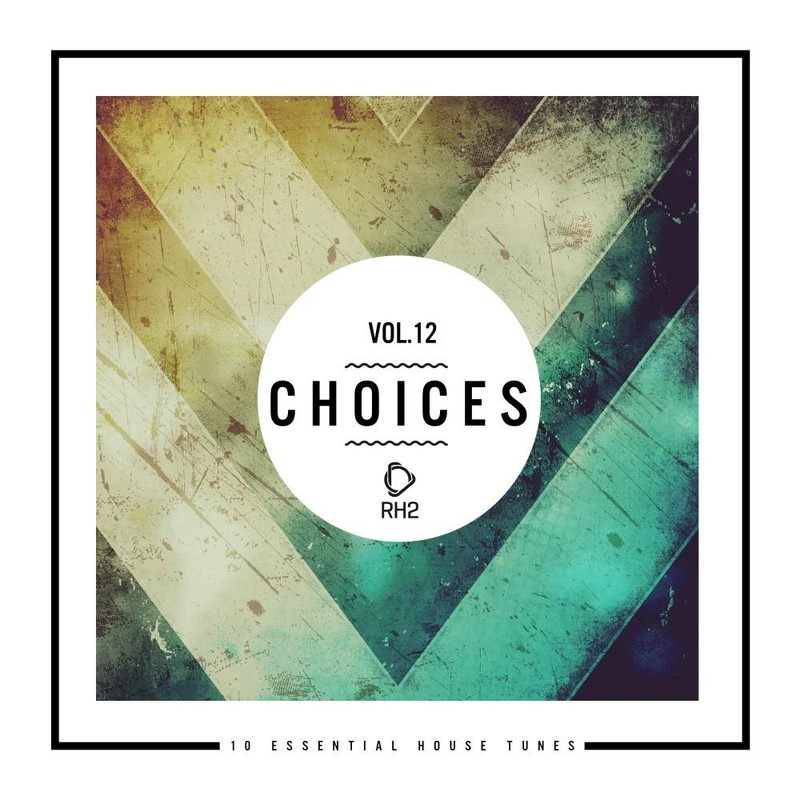VA - Choices 10 Essential House Tunes Vol 12 (2020) mp3 320 Kbps