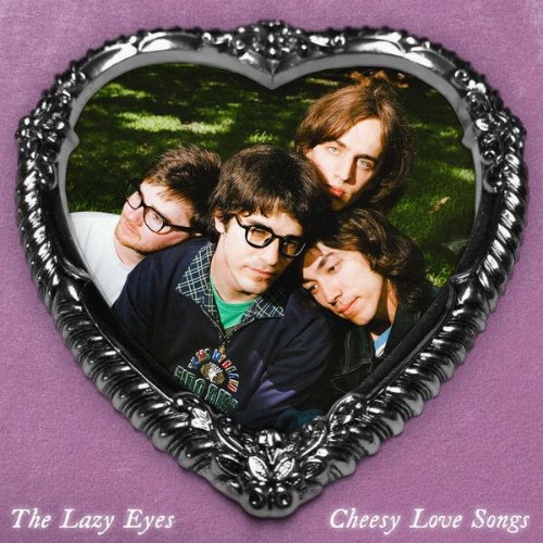 The-Lazy-Eyes-Cheesy-Love-Songs-WEB-2026