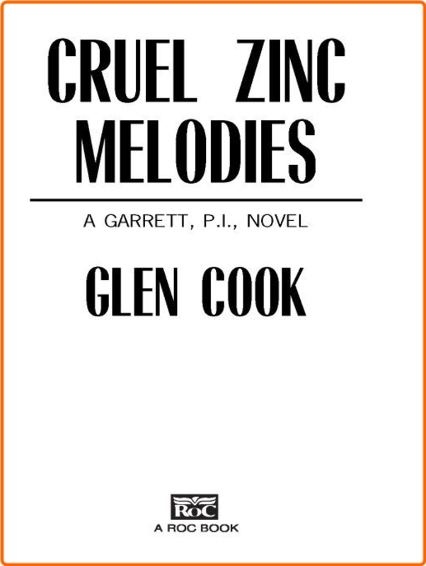 Glen Cook Garrett PI 12 Cruel Zinc Melodies Retail Epub