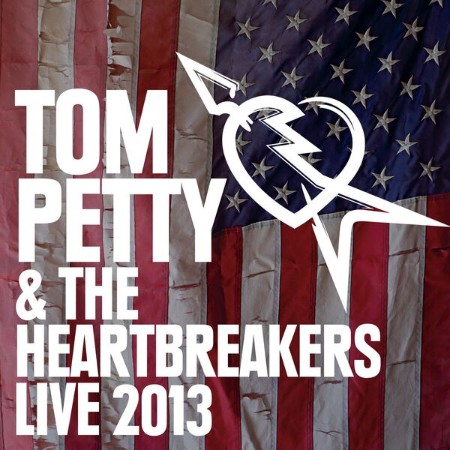 Tom Petty & The Heartbreers - Live (2013) (2014)