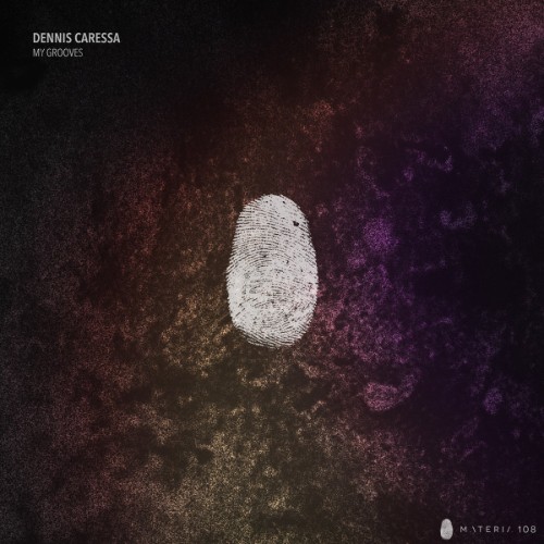 Dennis-Caressa-My-Grooves-EP-MATERIA108-