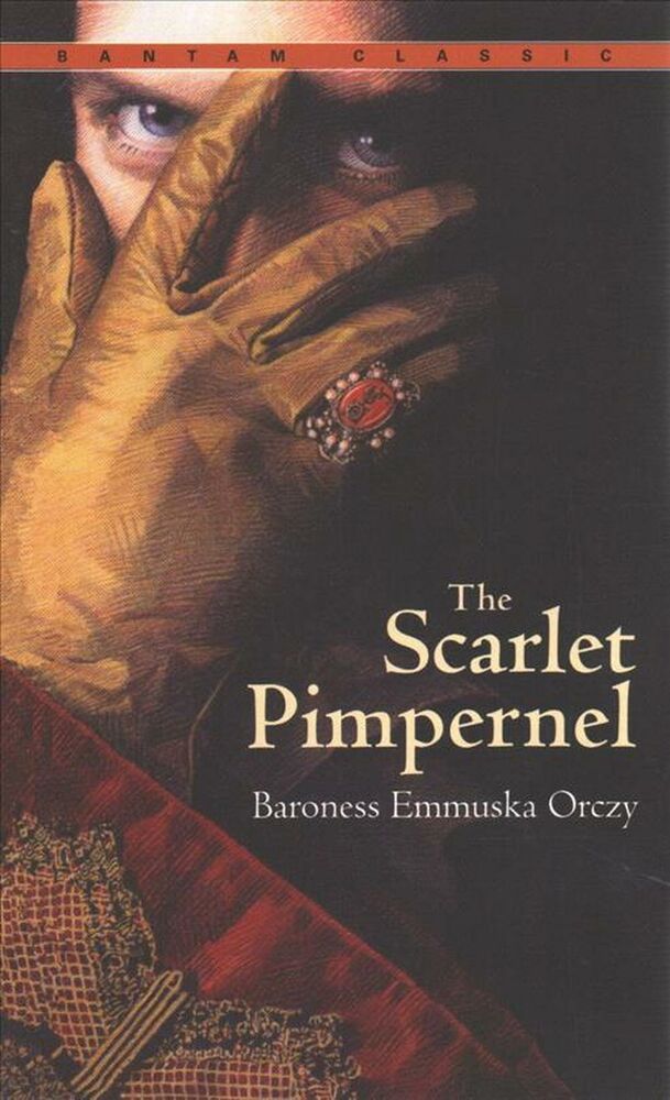 Book Review: The Scarlet Pimpernel By Baroness Emmuska Orczy