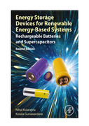 Energy Storage Devices for Renewable Energy-Based Systems Rechargeable Batteries and Supercapacit... Energy Storage Devices for Renewable Energy-Based Systems Rechargeable Batteries and Supercapacit...
