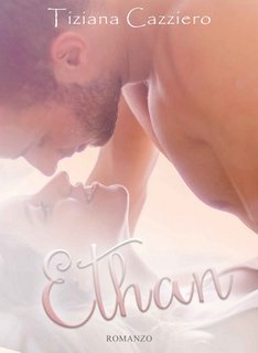 Tiziana Cazziero - Ethan (2018)