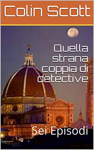 Colin Scott – Quella strana coppia di detective. Sei Episodi (2021)