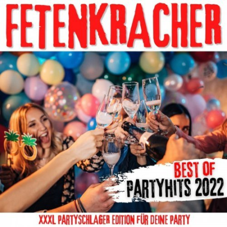 Fetenkracher   Best of Partyhits 2022 (Xxxl Partyschlager Edition für deine Party) (2022)