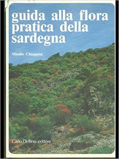 Manlio Chiappini - Guida alla flora pratica della Sardegna (1987)