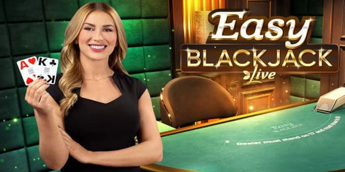 Tips Agar Menang Bermain Easy Blackjack Live di Kasino