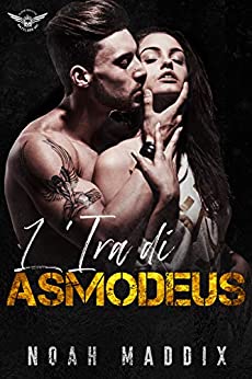 Noah Maddix – Black Diamond Rattlers 4. L’ira di Asmodeus (2021) Noah Maddix – Black Diamond Rattlers 4. L’ira di Asmodeus (2021)