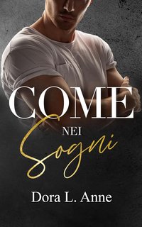 Dora L. Anne - Come nei sogni (2024)