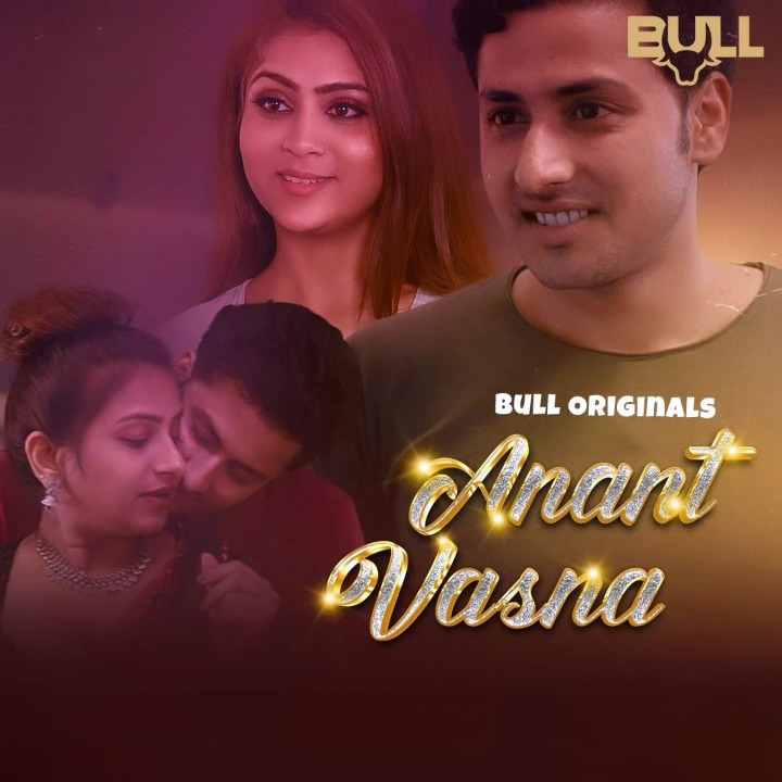 18+ Anant Vasna (2024) UNRATED 720p HEVC HDRip BullApp S01E01T02 Hot Series x265 AAC