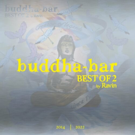 44f24f3c 03db 4dc5 bd8e c98bbc44dd3e - Buddha Bar - Best Of 2 by Ravin (2022)