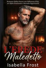 Isabella Frost – L’Erede Maledetto (2026)