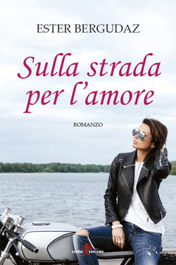 Ester Bergudaz – Sulla strada per l’amore (2019)
