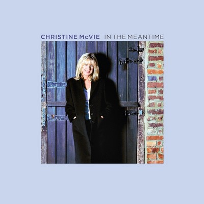 Christine McVie - In the Meantime (2004) [2023, Remastered, CD-Quality + Hi-Res] [Official Digital Release]