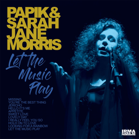 Papik & Sarah Jane Morris - Let The Music Play (2021)
