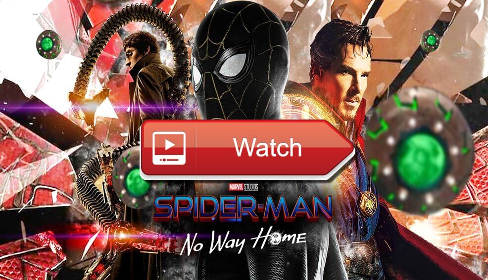 Watch Spider-Man: No Way Home