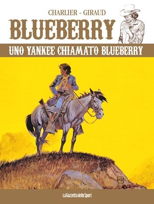 Blueberry 34 - Uno yankee chiamato Blueberry (RCS 2023-06-13)