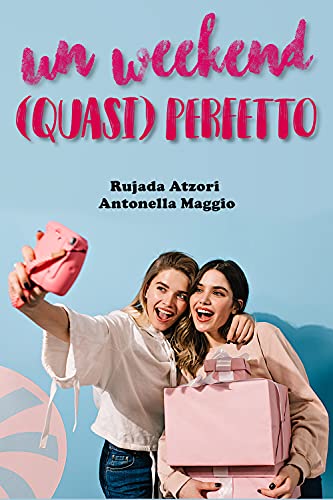 Rujada Atzori - Un weekend (quasi) perfetto (2021)