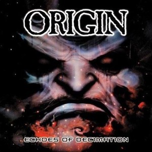 Re: Origin (USA) / Technical Brutal Death Metal