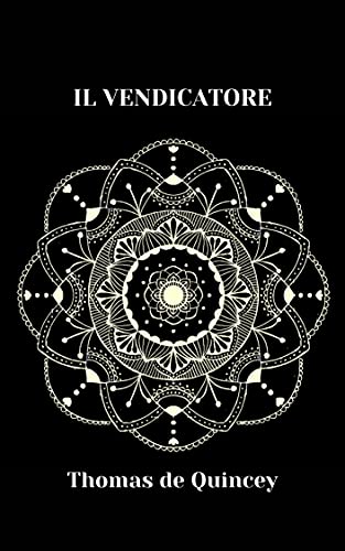 Thomas de Quincey – Il vendicatore (2021)