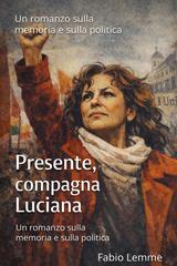 Fabio Lemme – Presente compagna Luciana (2026)