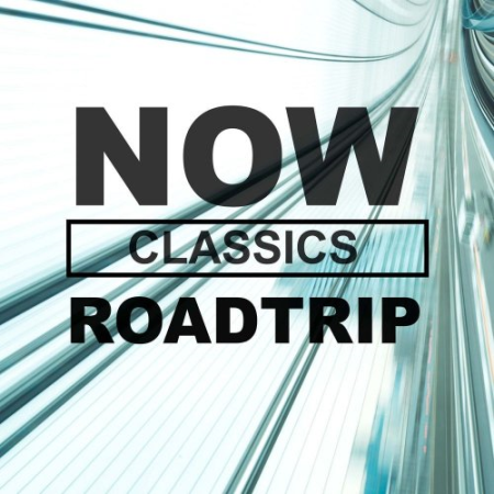 225d2d0b d1b2 473b a8d5 92cc1c31d4e9 - VA - NOW Roadtrip Classics (2020)