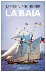 James A. Michener – La baia (2016)