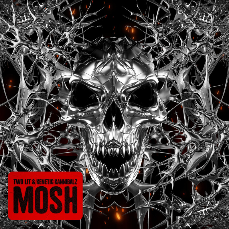 TWO LIT; Kenetic Kannibalz - MOSH