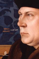 Hilary Mantel – Wolf Hall (2011)