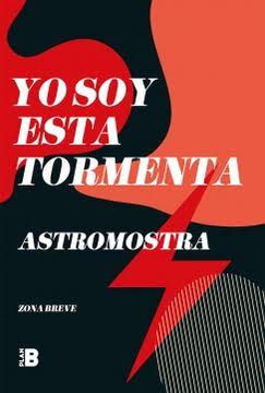 YO SOY ESTA TORMENTA, ASTROMOSTRA