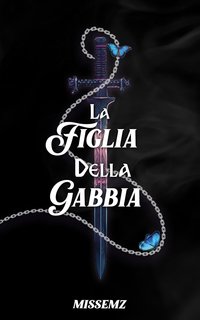MissEmz - Now and Forever Vol. 1. La figlia della gabbia (2024)