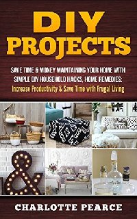 DIY Projects Save Time & Money Maintaining Your Home With Simple DIY Household Hacks DIY Projects Save Time & Money Maintaining Your Home With Simple DIY Household Hacks