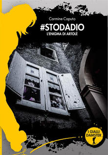 Carmine Caputo – #Stodadio. L’enigma di Artolè (2021)