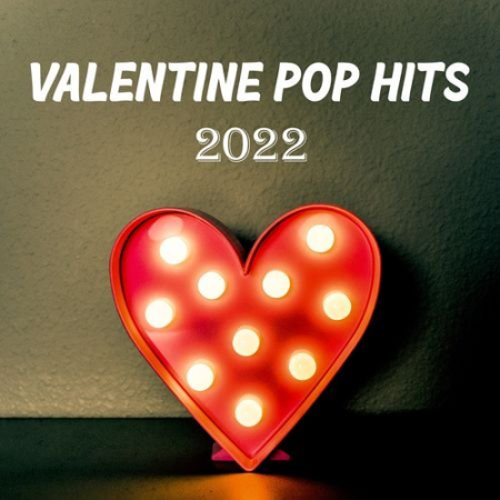 VA - Valentine Pop Hits (2022)