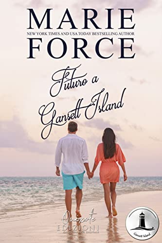 Marie Force - Futuro a Gansett Island. Gansett Island  Vol.6 (2021)