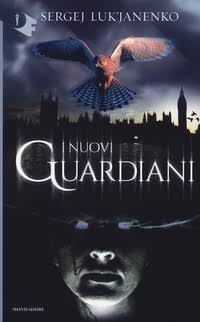Sergej Luk’janenko - I nuovi guardiani (2015)