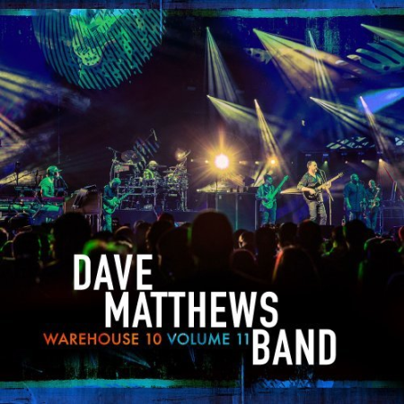 Dave Matthews Band   Warehouse 10 Volume 11 (2022)