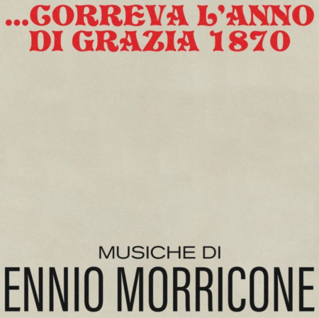 Ennio Morricone - .Correva l'anno di grazia 1870 (Original Motion Picture Soundtrack) (2021)