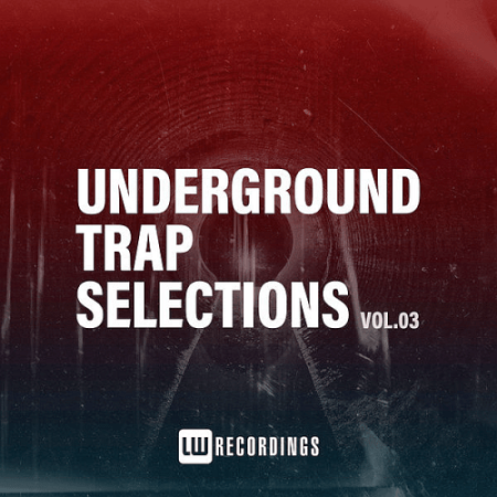 VA - Underground Trap Selections Vol.03 (2022)