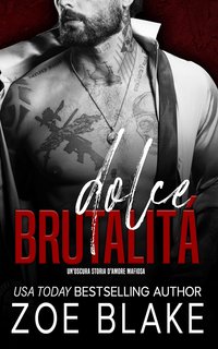 Zoe Blake - Spietata Ossessione Vol. 4. Dolce Brutalità (2024)