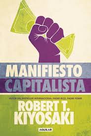 MANIFESTO CAPITALISTA, ROBERT T. KIYOSAKY