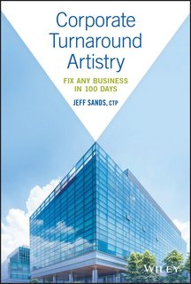 Corporate Turnaround Artistry Fix Any Business in 100 Days (EPUB)