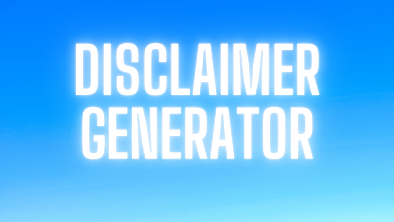 Disclaimer Generator 